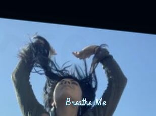 Breathe_Me