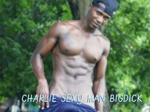 CHARLIE_SEXY_MAN_BIGDICK