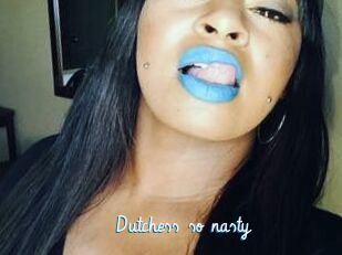 Dutchess_so_nasty_