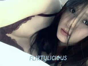 FLIRTYLICIOUS