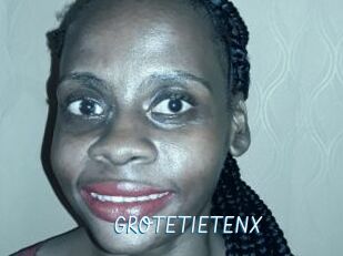 GROTETIETENX