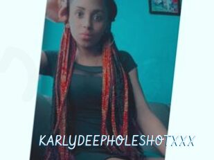 KARLYDEEPHOLESHOTXXX