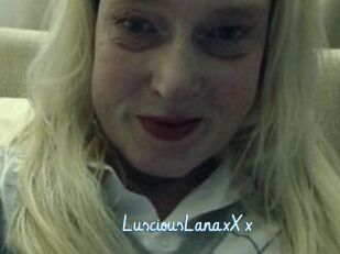 LusciousLanaxXx