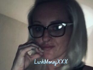 LushMoneyXXX