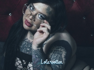 Lolarootten