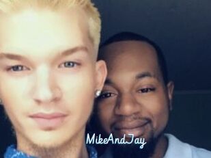 MikeAndJay