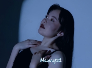 Maxinefelt