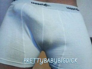 PRETTYBABYBIGDICK