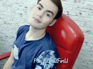 PlayfulPaulForU