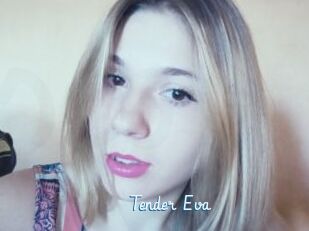 Tender_Eva