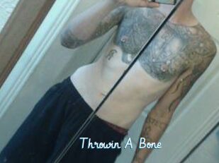 Throwin_A_Bone