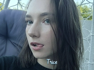 Trice