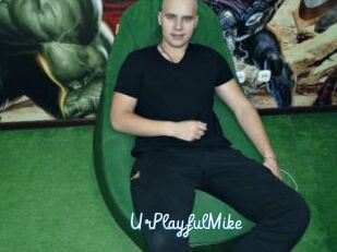 UrPlayfulMike